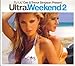 Ultra Weekend 02 / Various