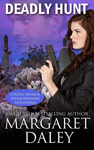 Deadly Hunt (Strong Women, Extraordinary Situations) (Volume 1) Deadly Hunt (Strong Women, Extraordinary Situations) (Volume 1)