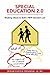 Special Education 2.0: Breaking Taboos to Build a NEW Education Law by JD, MA, Miriam Kurtzig Freedman