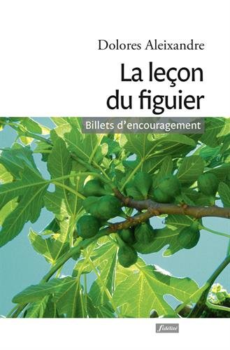 La leçon du figuier: billets d'encouragement