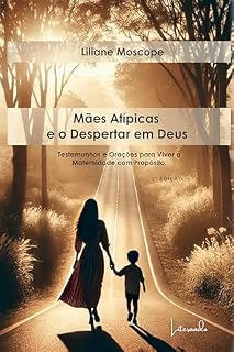 Livro Mães atípicas e o despertar em Deus