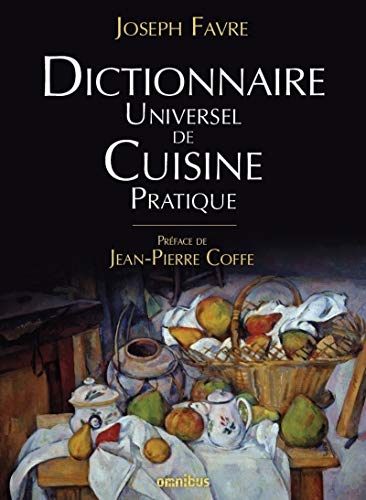 Dictionnaire universel de cuisine pratique by