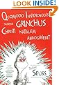 Quomodo Invidiosulus Nomine Grinchus Christi Natalem Abrogaverit: How the Grinch Stole Christmas in Latin (Latin Edition)