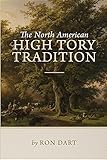 The North American High Tory Tradition by 