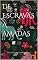 Livro DE ESCRAVAS A AMADAS