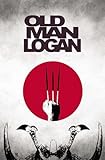 Wolverine: Old Man Logan Vol. 3: The Last Ronin