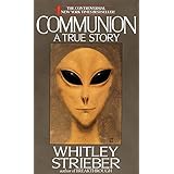 Communion: A True Story by Whitley Strieber (1988-02-01)
