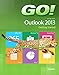 GO! with Microsoft Outlook 2013 Getting Started (GO! for Office 2013)