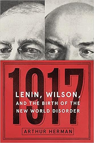Lenin, Wilson, and the Birth of the New World Disorder