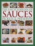 The Encyclopedia of Sauces, Pickles and Preserves The Encyclopedia of Sauces, Pickles and Preserves