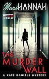 The Murder Wall (Kate Daniels Mysteries Book 1)