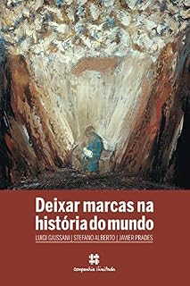 Livro Deixar marcas na história do mundo: Novos passos de experiência cristã