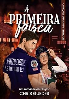 Livro À Primeira Faísca: Série Corações em Chamas - Livro 1
