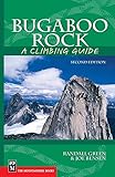 Bugaboo Rock: A Climbing Guide