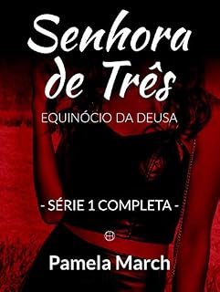 Livro Senhora de Três: Equinócio da Deusa (Série 1 Completa)