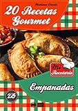 20 RECETAS GOURMET - EMPANADAS (Colección Mi Recetario nº 23) (Spanish Edition)