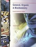 General, Organic & Biochemistry, 4th Edition, James Armstrong, 0495563323