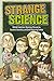 Strange Science (Strange Series)