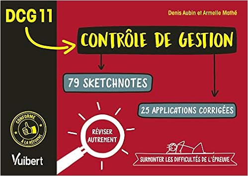 Amazon Fr Dcg 11 Controle De Gestion 79 Sketchnotes Pour Surmonter Les Difficultes De L Epreuve Et Reviser Autrement Aubin Denis Mathe Armelle Livres