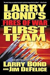 Larry Bond's First Team: Fires of War