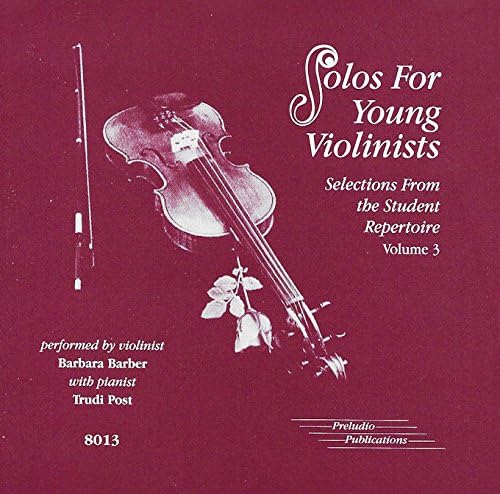 Amazon Com Solos For Young Violinists Volume 3 Cd By Barbara Barber And Trudi Post Musical Instruments