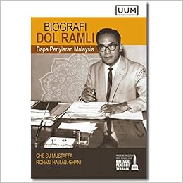 Biografi Dol Ramli Bapa Penyiaran Malaysia Dol Ramli Biography Father Of Malaysia S Broadcasting Che Su Mustaffa Rohani Haji Ab Ghani 9789672064831 Amazon Com Books