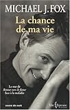 La chance de ma vie by Michael J. Fox (September 01,2003) by