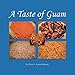 A Taste of Guam by Paula Ann Lujan Quinene