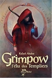 Grimpow, l'élu des Templiers
