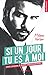 Si un jour tu es à moi (French Edition) by