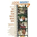 The Best Film You've Never Seen: 35 Directors Champion the Forgotten or Critically Savaged Movies They Love