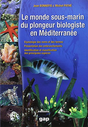 Le  monde sous-marin du plongeur biologiste en Méditerranée