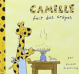 Camille Fait Des Crepes (French Edition) by Jacques Duquennoy (2003-04-01) by 