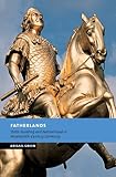 Fatherlands: State-Building and Nationhood in Nineteenth-Century Germany (New Studies in European History)