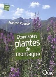 Étonnantes plantes de montagne