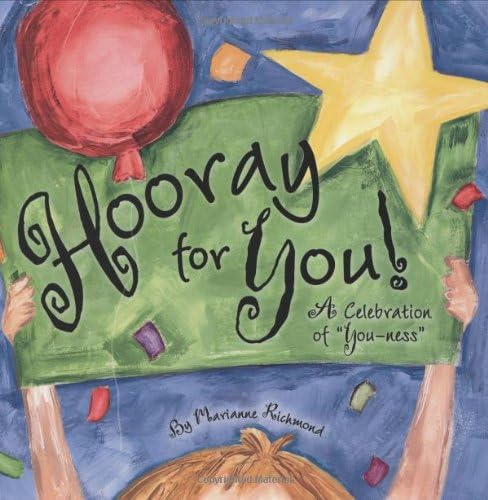 Hooray for You!: A Celebration of "You-Ness" (Marianne Richmond) Hardcover – September 1, 2003