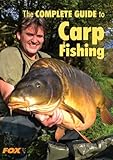 The Fox Complete Guide to Carp Fishing (Fox Guide)