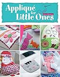 Applique for Little Ones by