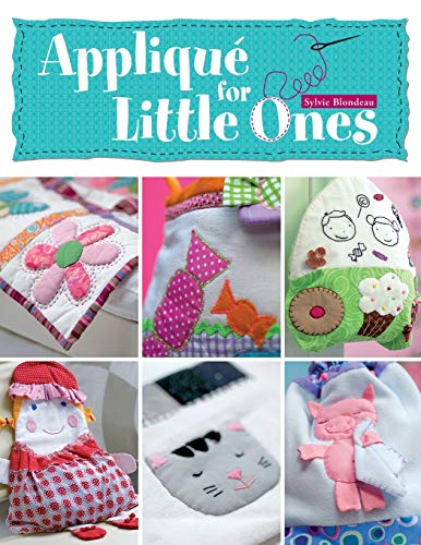 Applique for Little Ones by Sylvie Blandeau