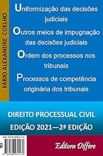 Livro Uniformização das decisões judiciais, meios não recursais de impugnação de decisões judiciais, ordem dos processos nos tribunais e processos de competência originária dos tribunais
