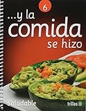 Y la comida se hizo saludable by 