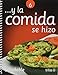 Y la comida se hizo saludable by 