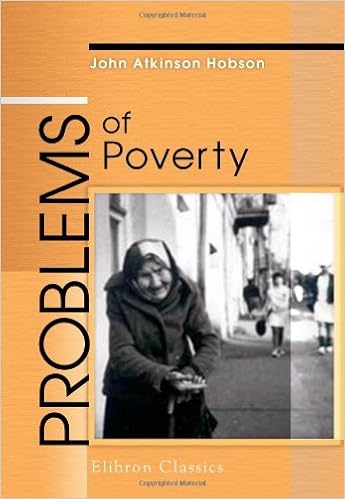 Problems Of Poverty An Inquiry Into The Industrial - 