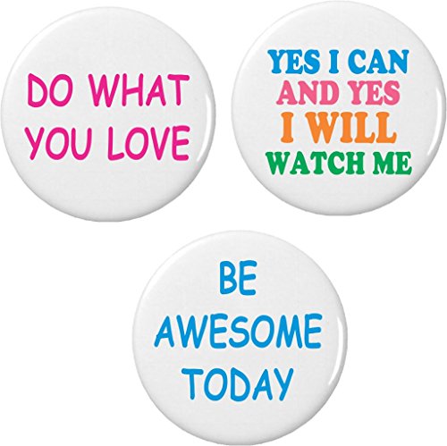 Set 3 Positive Awesome Vibes Yes I Can Life Love 1.25â€ Buttons Pins Quotes
