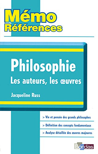 Philosophie, les auteurs, les oeuvres