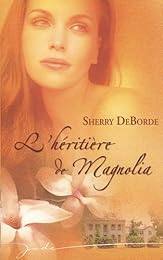 L' héritière de Magnolia