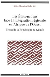 Les  États-nations face à l'intégration régionale en Afrique de l'Ouest
