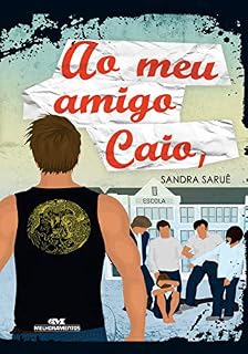 Livro Ao meu amigo Caio,