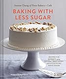 Baking with Less Sugar: Recipes for Desserts Using