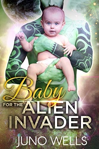 Baby for the Alien Invader: A Dark Sci-Fi Romance